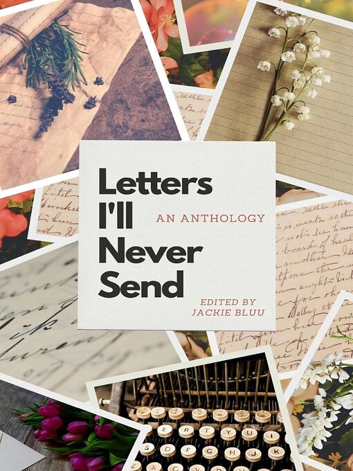 Title details for Letters I'll Never Send by Jackie Bluu - Available